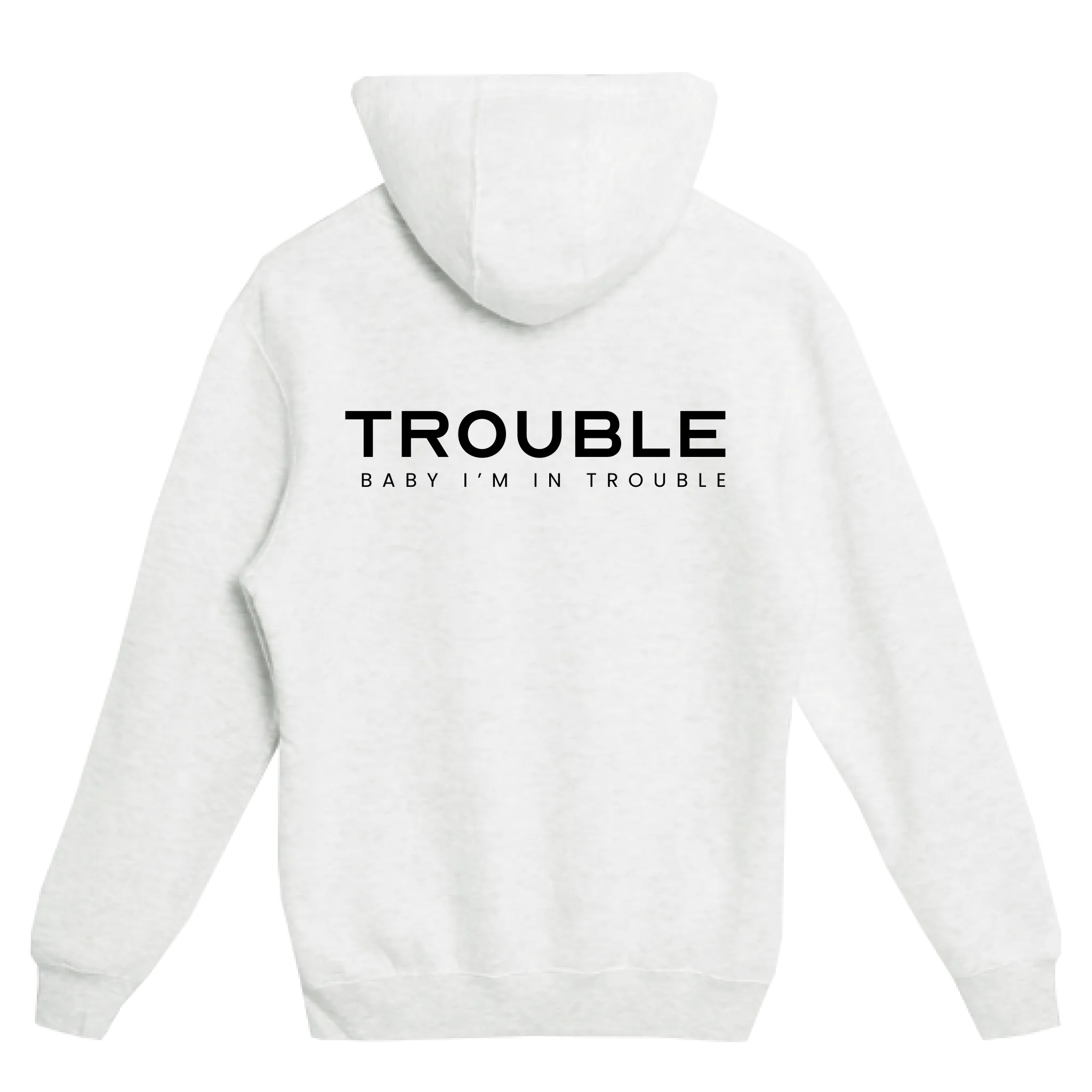 Trouble Hoodie